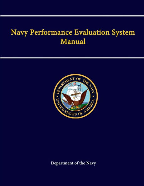 Navy Performance Evaluation System Manual by Department of the Navy ...