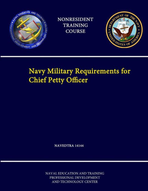 Navy Military Requirements for Chief Petty Officer - NAVEDTRA 14144 ...