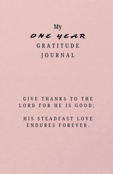 My One Year Gratitude Journal