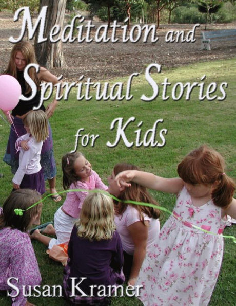Meditation and Spiritual Stories for Kids