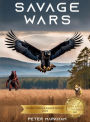 Savage Wars: Book 2 Of The Savage Trilogy