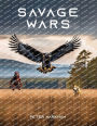 Savage Wars: Book 2 Of The Savage Trilogy