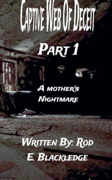 Captive Web Of Deceit Part 1