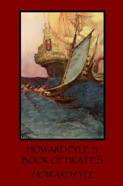 Howard Pyle's Book of Pirates by Howard Pyle | NOOK Book (eBook ...