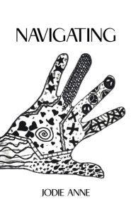 Title: NAVIGATING, Author: Jodie Anne