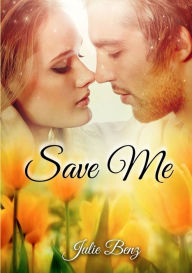 Title: Save Me, Author: Julie Benz