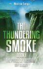 The Thundering Smoke Book I: The Price of Freedom