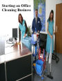 Starting an Office Cleaning Business