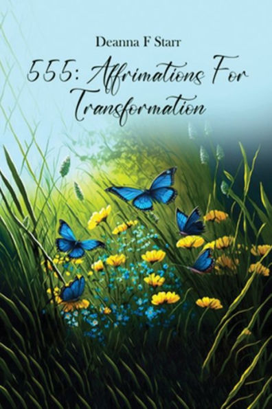 555: Affirmations For Transformation: