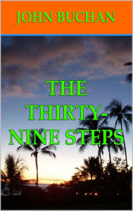 Title: The Thirty-Nine Steps, Author: John Buchan