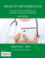 Health Informatics: Practical Guide for Healthcare and Information Technology Professionals / Edition 6