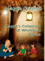 Maggie's Collection of Whimsical Stories