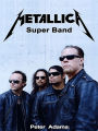 Metallica Super Band