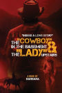 The cowboy in the basement and the lady upstairs