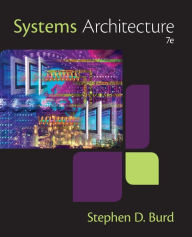 Title: Systems Architecture / Edition 7, Author: Stephen D. Burd