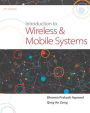 Introduction to Wireless and Mobile Systems / Edition 4