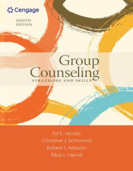 Title: Group Counseling: Strategies and Skills / Edition 8, Author: Ed E. Jacobs
