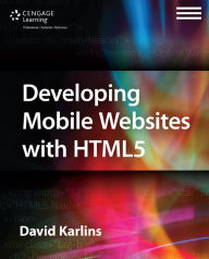 Title: Developing Mobile Websites with HTML5, Author: David Karlins