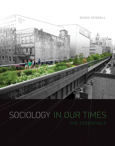 Sociology in Our Times: The Essentials / Edition 10