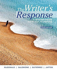 Title: The Writer's Response: A Reading-Based Approach to Writing / Edition 6, Author: Stephen McDonald