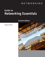 Title: Guide to Networking Essentials / Edition 7, Author: Greg Tomsho