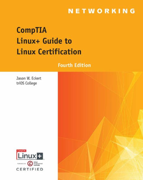 CompTIA Linux+ Guide to Linux Certification / Edition 4