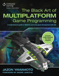 Title: The Black Art of Multiplatform Game Programming, Author: Jazon Yamamoto