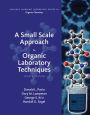 A Small Scale Approach to Organic Laboratory Techniques / Edition 4