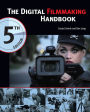 The Digital Filmmaking Handbook, Fifth Edition