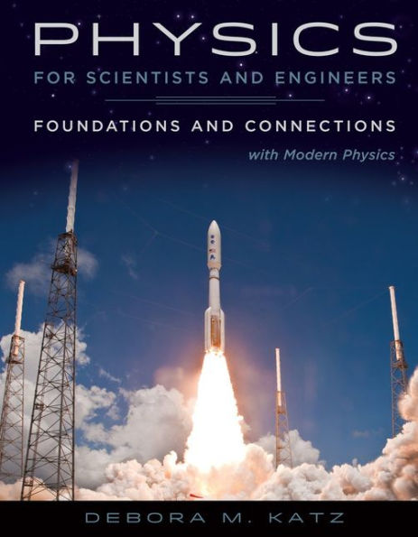 Physics for Scientists and Engineers: Foundations and Connections, Extended Version with Modern Physics / Edition 1