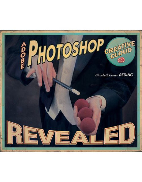 Adobe Photoshop Creative Cloud Revealed / Edition 1