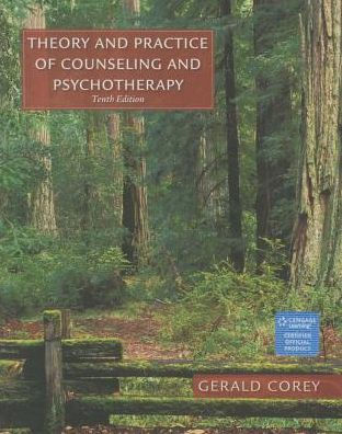 Theory And Practice Of Counseling And Psychotherapy Edition 10 Gerald Corey 9781305263727 Paperback Barnes Noble