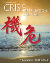 Title: Crisis Intervention Strategies / Edition 8, Author: Richard K. James