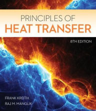 Title: Principles of Heat Transfer / Edition 8, Author: Frank Kreith