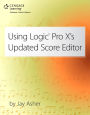 Using Logic Pro X's Updated Score Editor