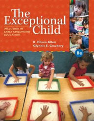 Title: The Exceptional Child: Inclusion in Early Childhood Education, Loose-leaf Version / Edition 8, Author: Eileen K. Allen