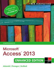 Title: New Perspectives on MicrosoftAccess2013, Comprehensive Enhanced Edition / Edition 1, Author: Joseph J. Adamski