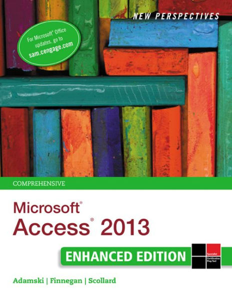 New Perspectives on MicrosoftAccess2013, Comprehensive Enhanced Edition / Edition 1