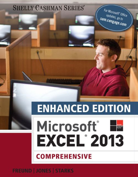 Enhanced MicrosoftExcel 2013: Comprehensive / Edition 1