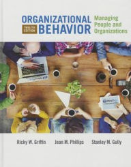 Title: Organizational Behavior: Managing People and Organizations / Edition 12, Author: Ricky W. Griffin