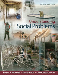 Title: Understanding Social Problems / Edition 10, Author: Linda A. Mooney