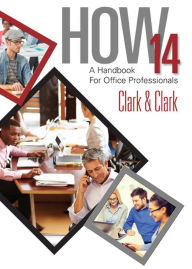 Title: HOW 14: A Handbook for Office Professionals, Spiral bound Version / Edition 14, Author: James L. Clark