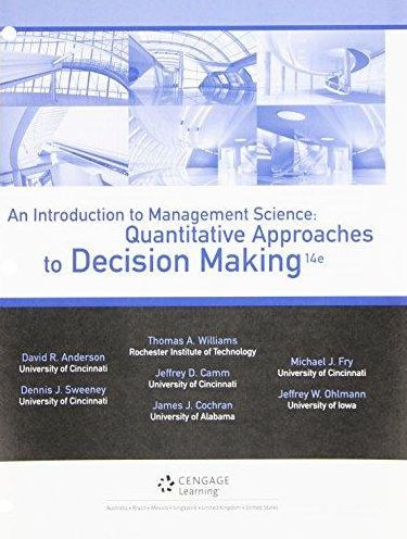 An Introduction to Management Science: Quantitative Approaches to Decision Making / Edition 14