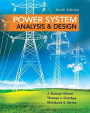 Power System Analysis and Design / Edition 6