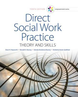 Empowerment Series: Direct Social Work Practice: Theory and Skills / Edition 10