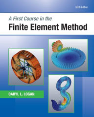 Title: First Course in the Finite Element Method, Author: Daryl L. Logan