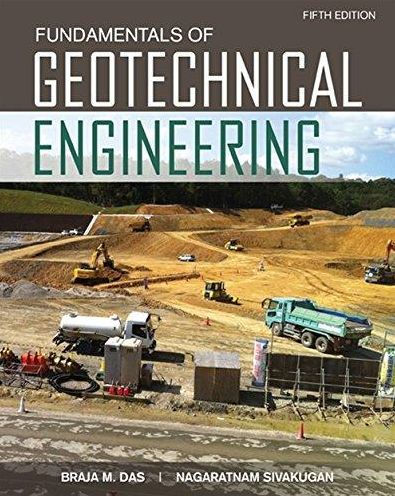 Fundamentals of Geotechnical Engineering / Edition 5