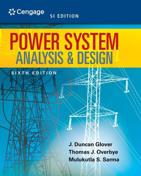 Power System Analysis and Design, SI Edition / Edition 6