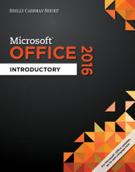 Title: Shelly Cashman Series Microsoft Office 365 & Office 2016: Introductory, Spiral bound Version / Edition 1, Author: Misty E. Vermaat