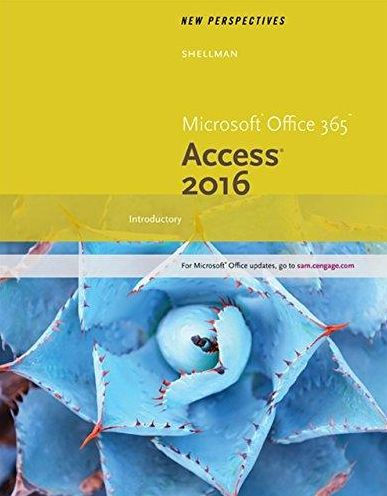 New Perspectives Microsoft Office 365 & Access 2016: Introductory / Edition 1